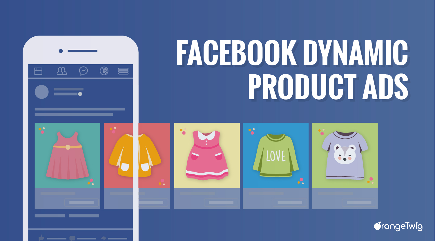 Introduction aux Dynamic Product Ads de Facebook
